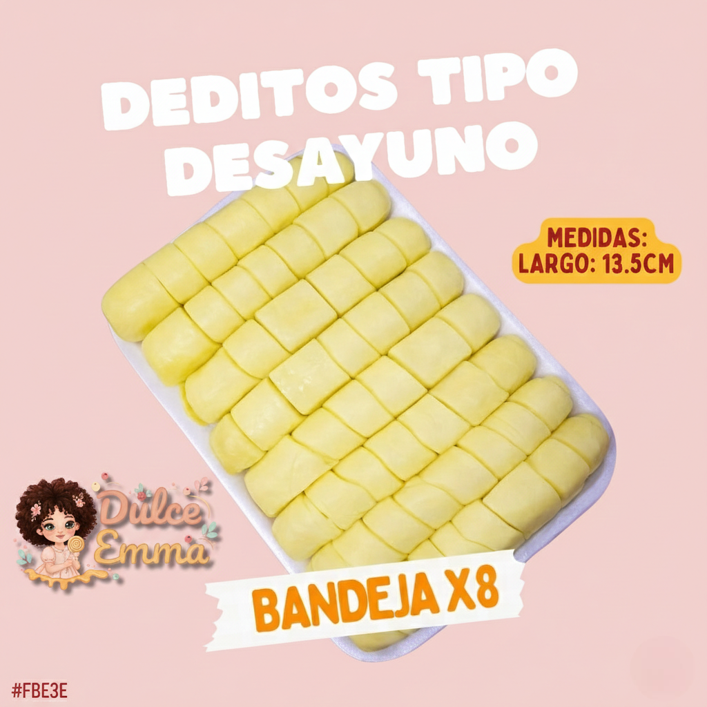 Deditos Tipo Desayuno